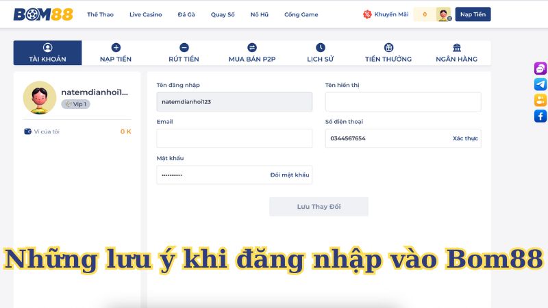 Những lưu ý khi đăng nhập vào Bom88