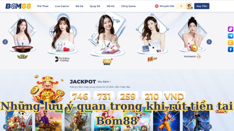 Những lưu ý quan trọng khi rút tiền tại Bom88