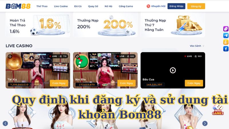 Quy định khi đăng ký và sử dụng tài khoản Bom88