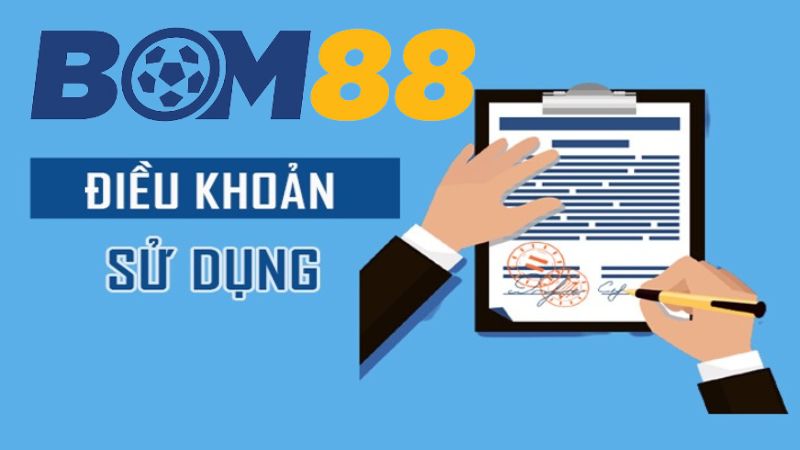 Điều khoản sử dụng Bom88 và ý nghĩa về điều khoản